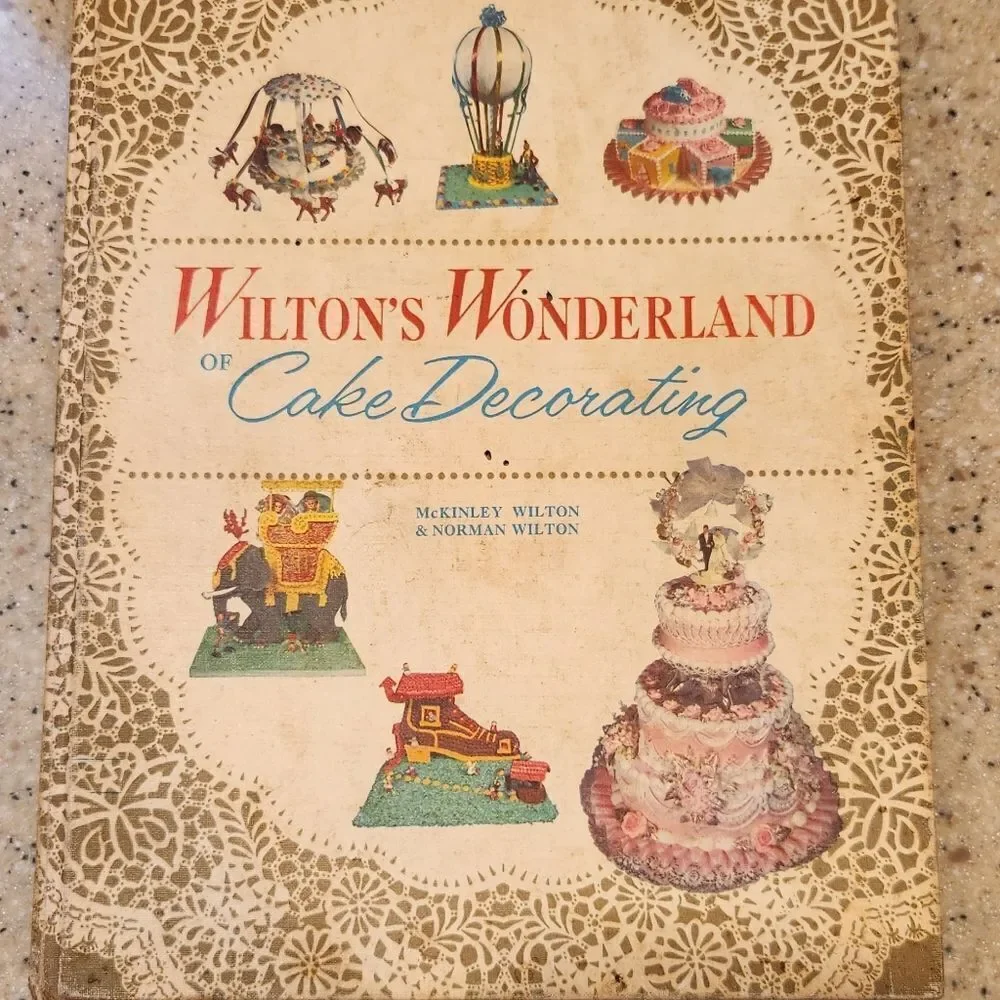 Wilton's Wonderland of Cake Decorating Book 1960 1st Edition